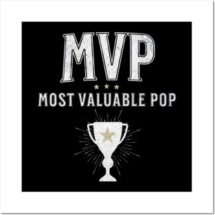 MVP Most Valuable Pop Most Valuable Dad Happy Father's Day Posters and Art